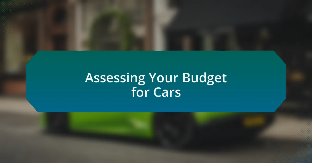 Assessing Your Budget for Cars