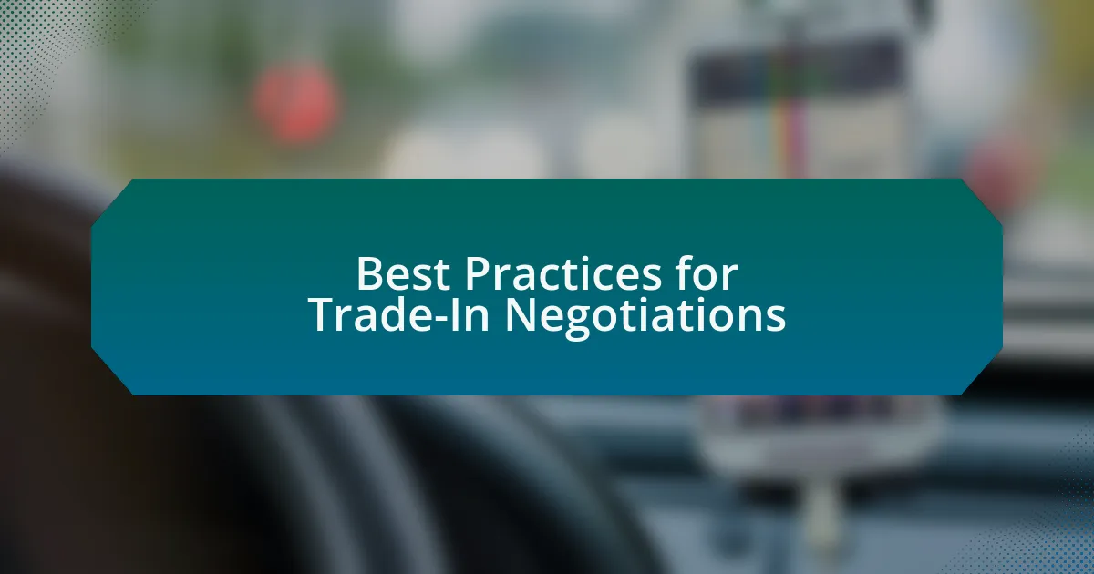 Best Practices for Trade-In Negotiations