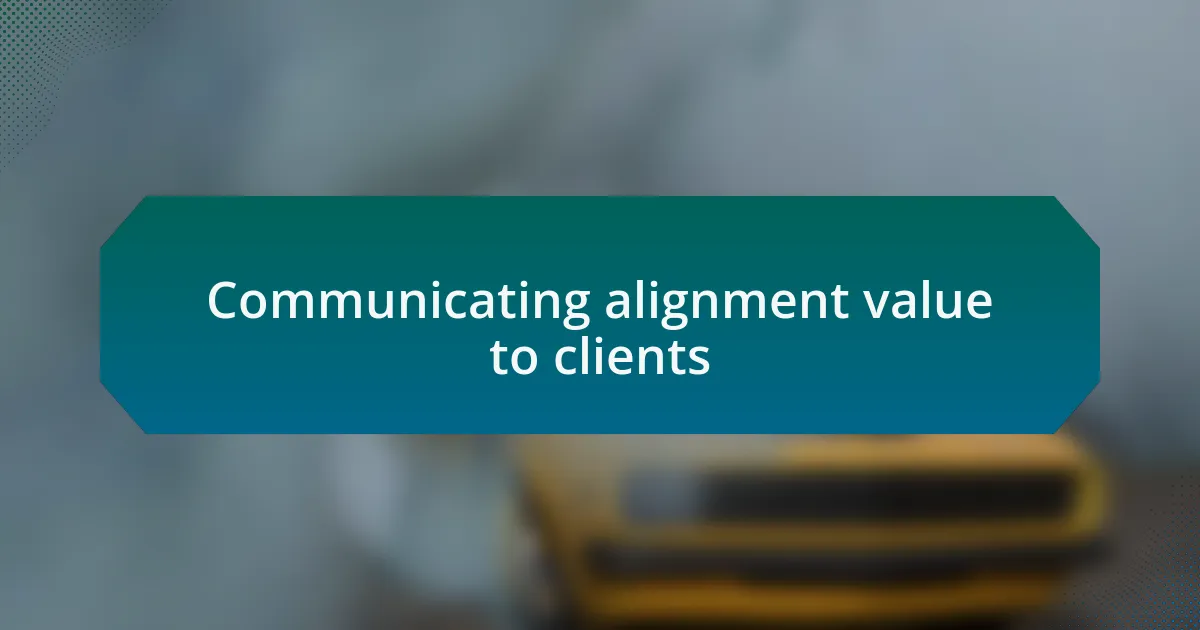 Communicating alignment value to clients