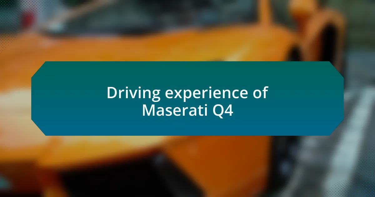 Driving experience of Maserati Q4