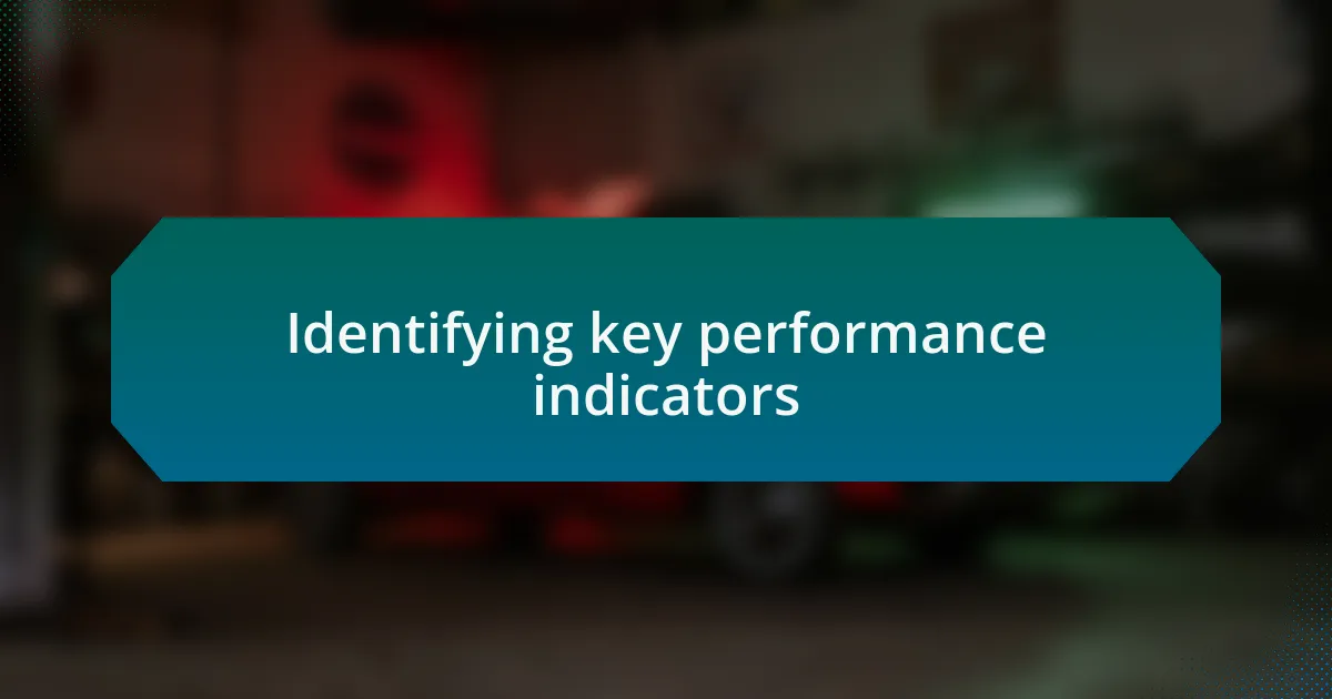 Identifying key performance indicators