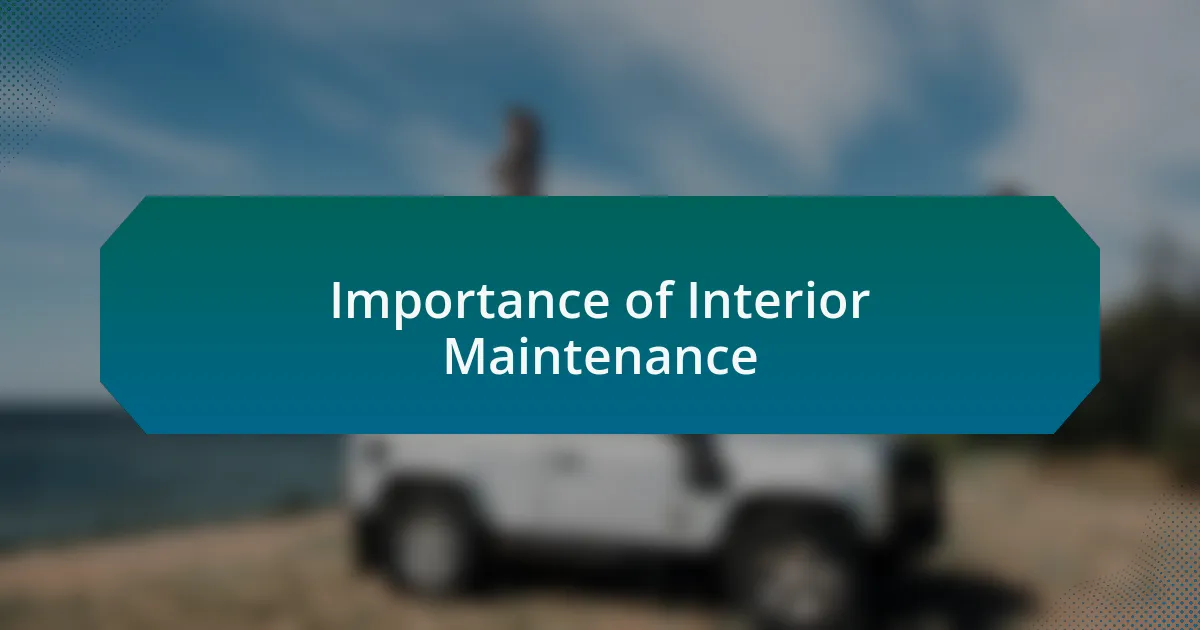 Importance of Interior Maintenance