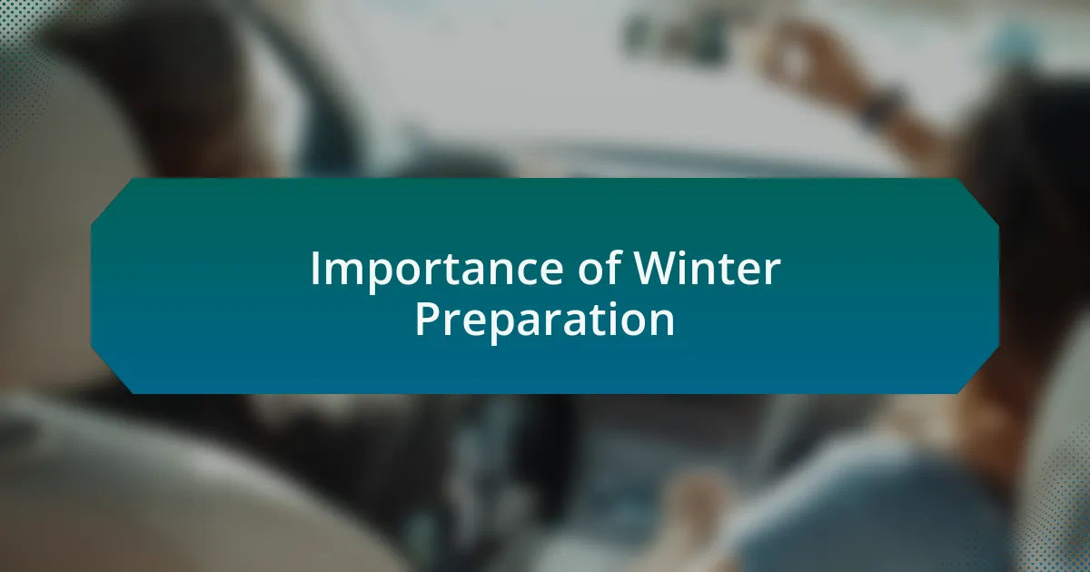 Importance of Winter Preparation