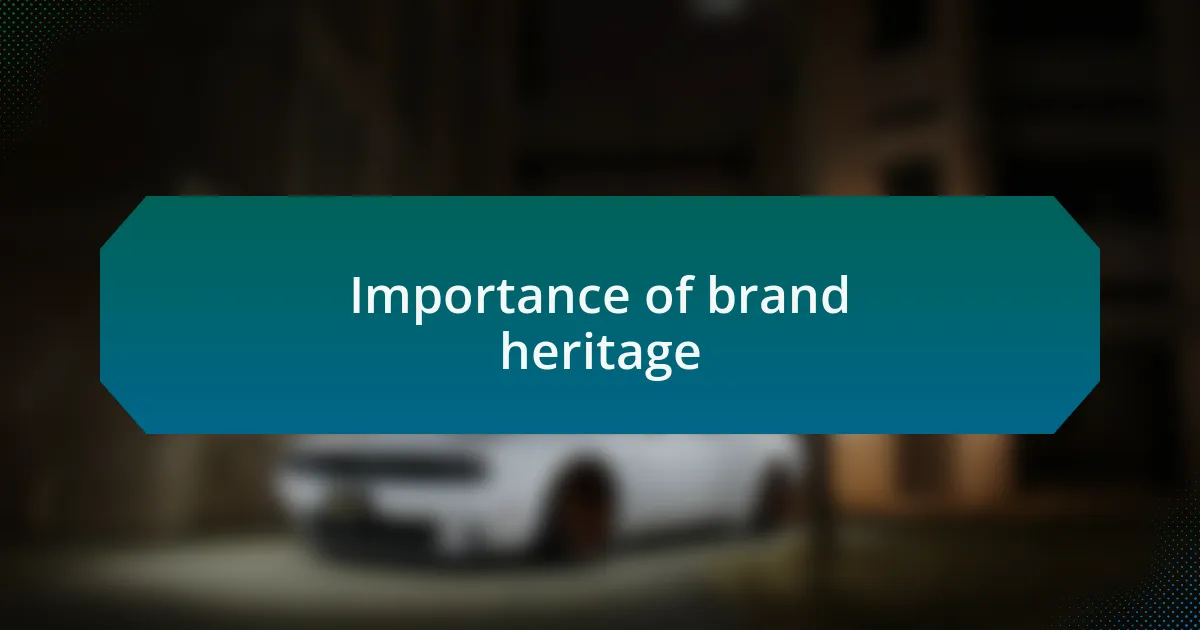 Importance of brand heritage