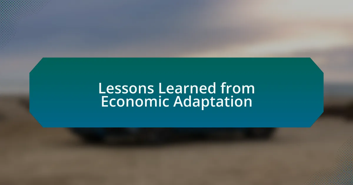 Lessons Learned from Economic Adaptation