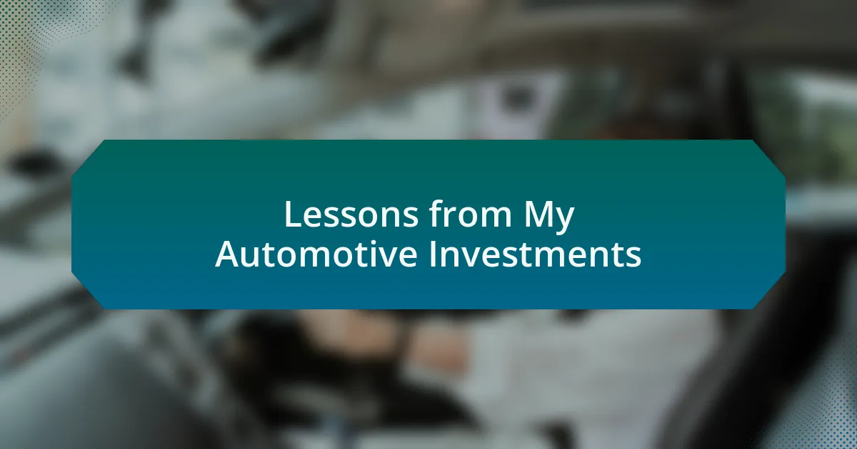 Lessons from My Automotive Investments