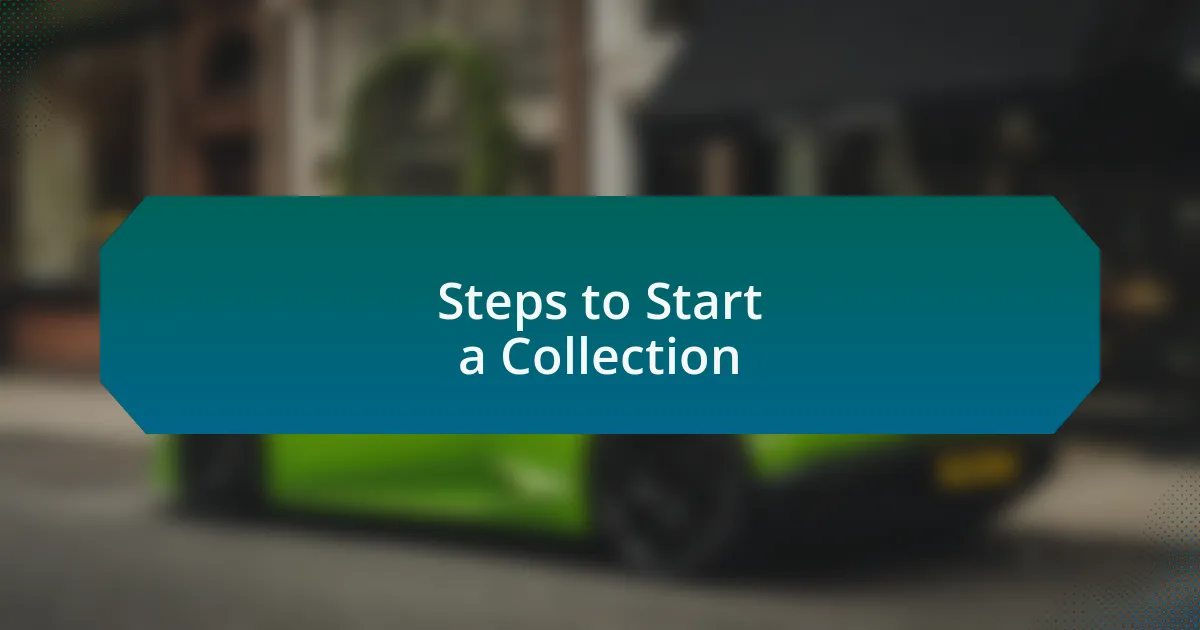 Steps to Start a Collection