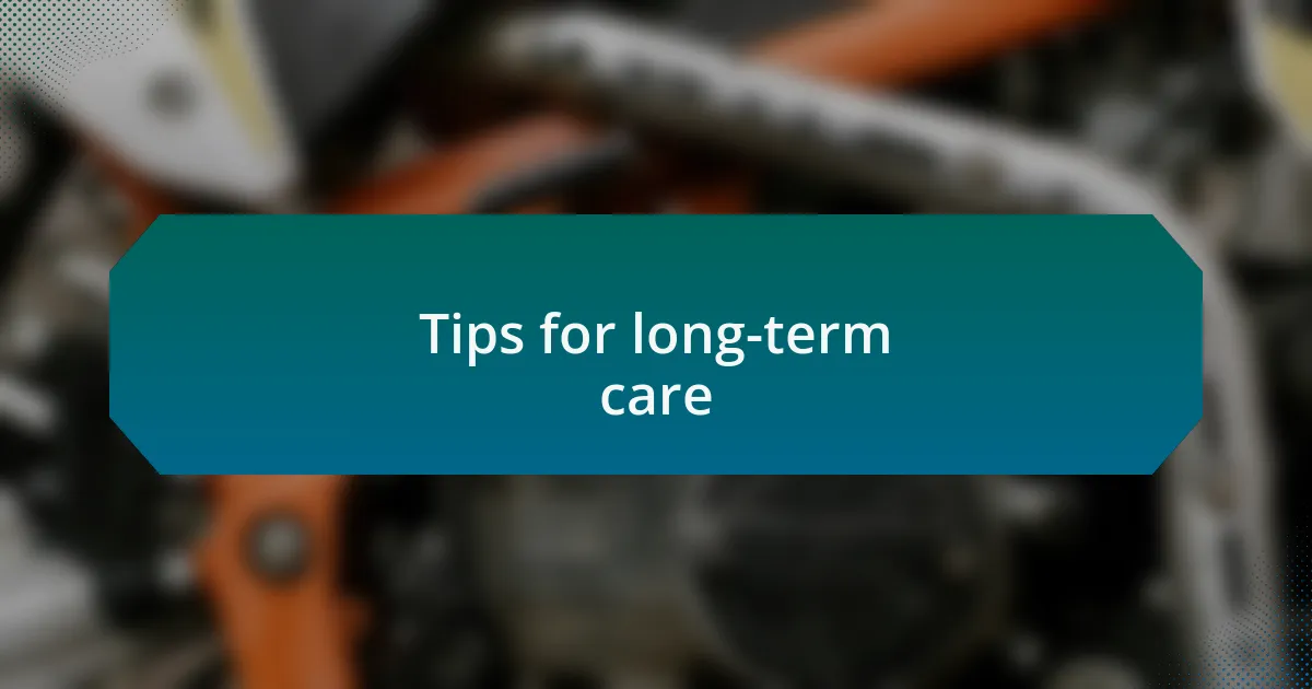 Tips for long-term care