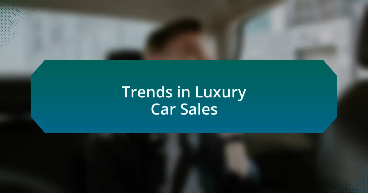 Trends in Luxury Car Sales