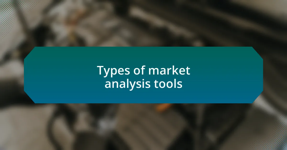 Types of market analysis tools