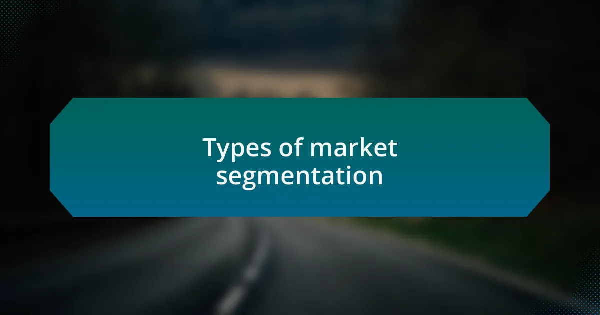 Types of market segmentation